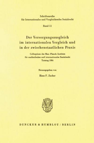 Der Versorgungsausgleich im internationalen Vergleich und in der zwischenstaatlichen Praxis.