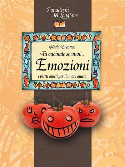 Tu cucinale se vuoi... Emozioni