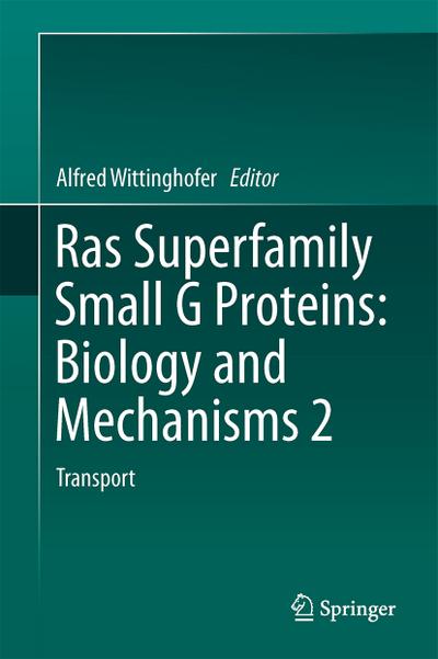 Ras Superfamily Small G Proteins: Biology and Mechanisms 2