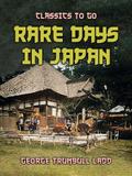 Rare Days In Japan