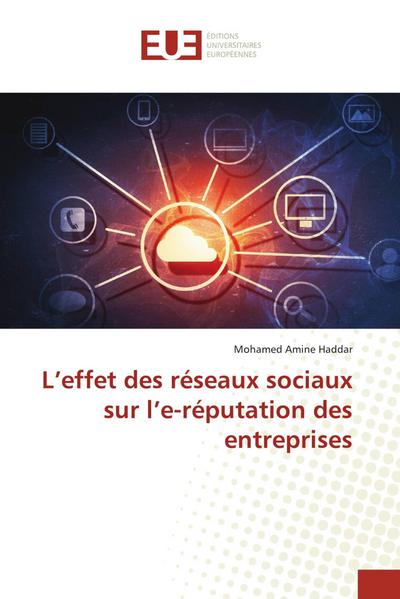 L’effet des réseaux sociaux sur l’e-réputation des entreprises
