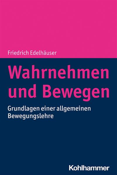 Wahrnehmen und Bewegen