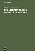 Die überörtliche Anwaltssozietät