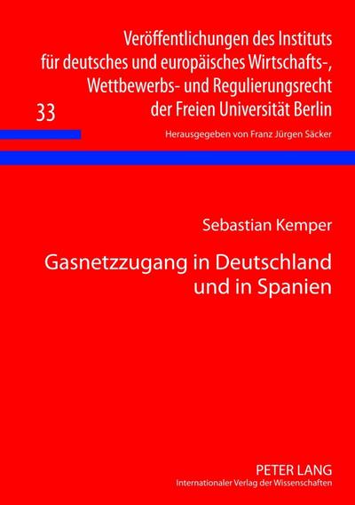 Gasnetzzugang in Deutschland und in Spanien