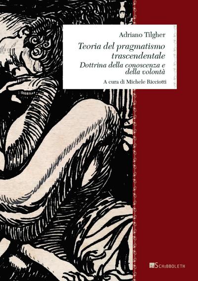 Tilgher, A: Teoria del pragmatismo trascendentale. Dottrina