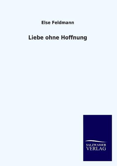 Liebe ohne Hoffnung
