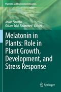 Melatonin in Plants: Role in Plant Growth, Development, and Stress Response