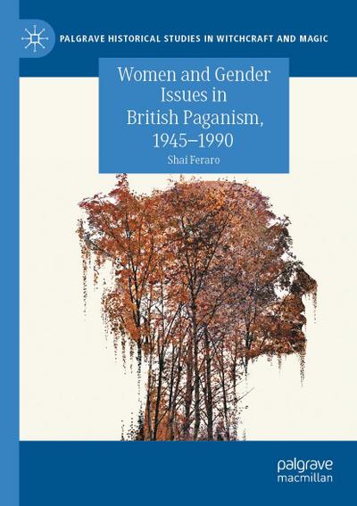 Women and Gender Issues in British Paganism, 1945-1990
