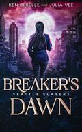 Breaker’s Dawn (Seattle Slayers, #0.5)