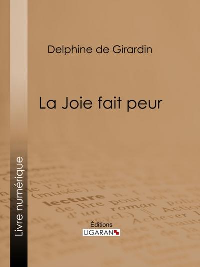 La Joie fait peur