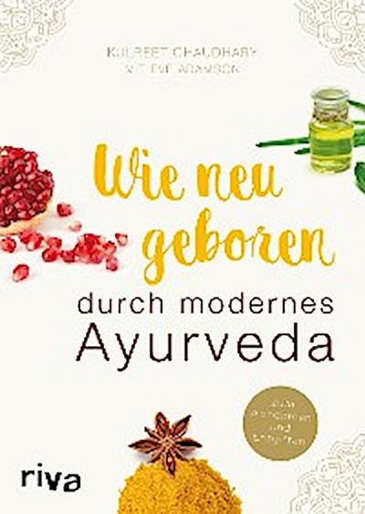 Wie neugeboren durch modernes Ayurveda