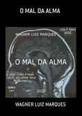 O Mal Da Alma