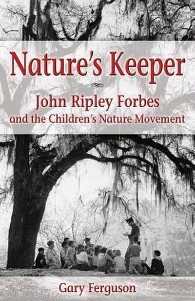 Nature’s Keeper (Hardcover)