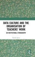 Data Culture and the Organisation of Teachers’ Work