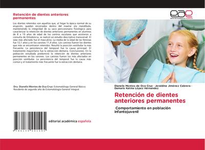 Retención de dientes anteriores permanentes