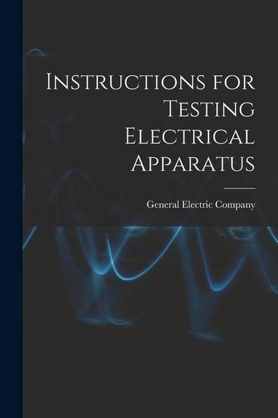 Instructions for Testing Electrical Apparatus