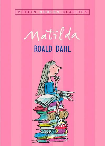 Matilda (Puffin Modern Classics) - Roald Dahl