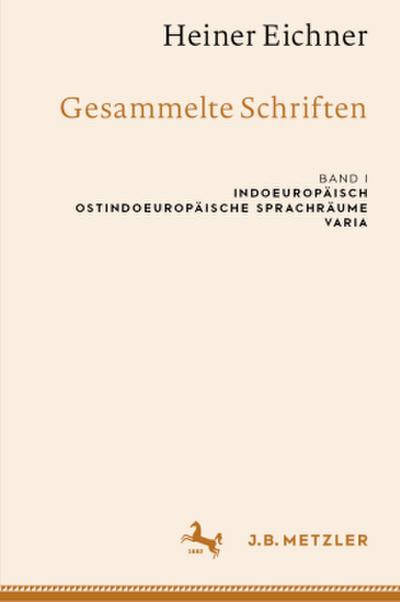 Heiner Eichner: Gesammelte Schriften
