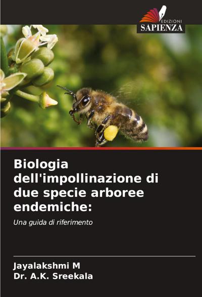 Biologia dell’impollinazione di due specie arboree endemiche: