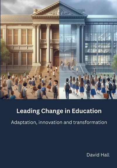 Leading Change in Education
