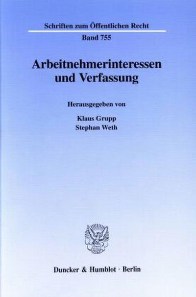 Arbeitnehmerinteressen und Verfassung.