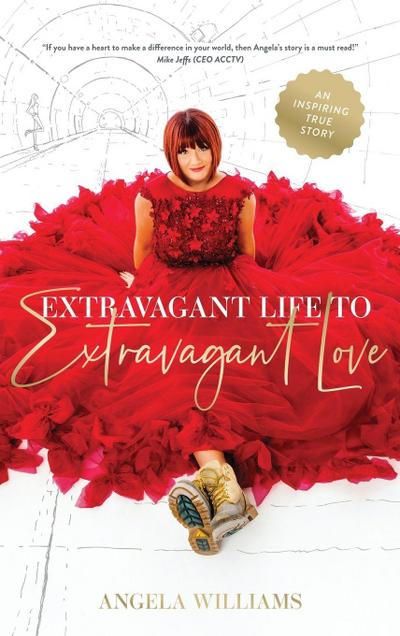 Williams, A: Extravagant Life to Extravagant Love
