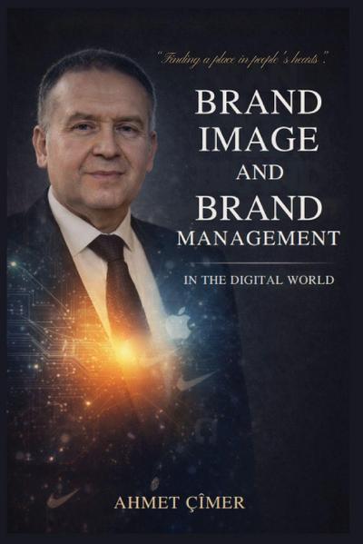 BRAND IMAGE AND BRAND MANAGEMENT IN THE DIGITAL WORLD