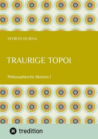 Traurige Topoi
