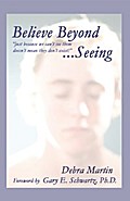 Believe Beyond Seeing