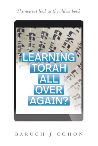 Learning Torah  All over Again?