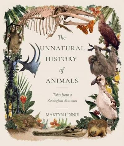 The Unnatural History of Animals
