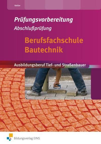 Berufsfachschule Bautechnik - Prüfungsvorbereitung Abschlussprüfung
