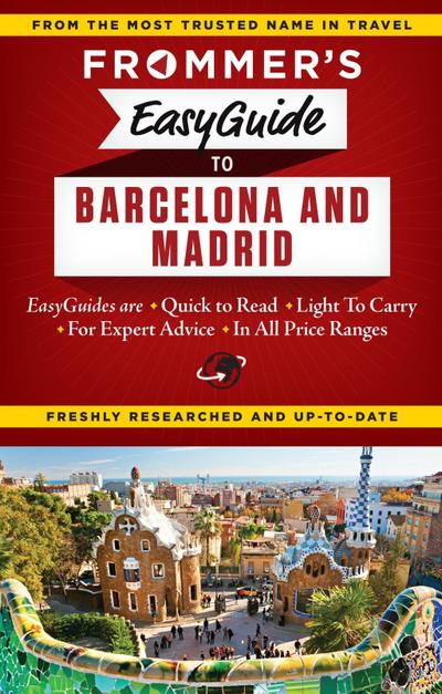 Frommer’s EasyGuide to Barcelona and Madrid