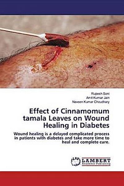 Effect of Cinnamomum tamala Leaves on Wound Healing in Diabetes