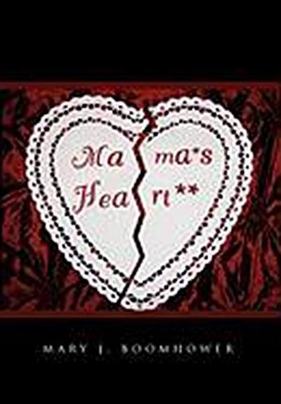 Mama's Heart - Mary J. Boomhower