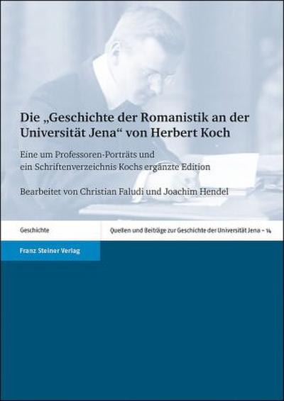 Die "Geschichte der Romanistik an der Universität Jena" von Herbert Koch