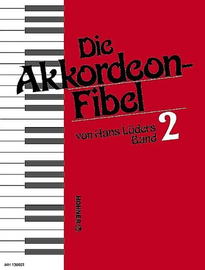 Die Akkordeon-Fibel. Bd.2