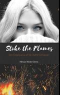 Book Two: Stoke the Flames