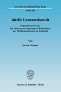 Ideelle Unzumutbarkeit.