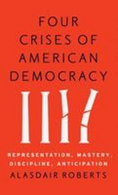 Four Crises of American Democracy