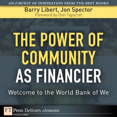 Power of Community as Financier : Welcome to the World Bank of We, The