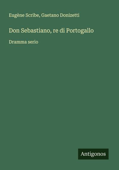 Don Sebastiano, re di Portogallo