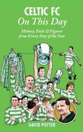 Celtic FC On This Day
