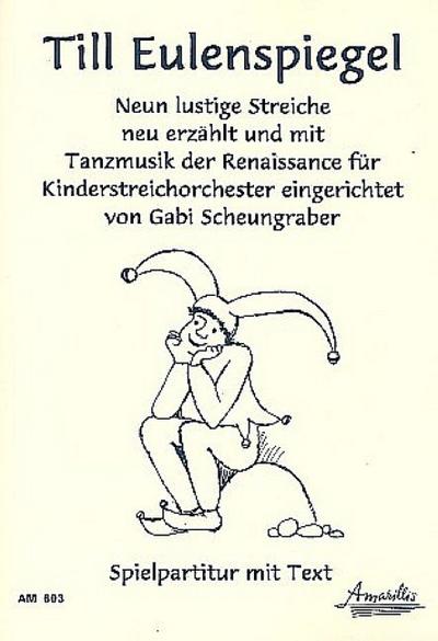 Till Eulenspiegelfür Kinder-Streichorchester (Erzähler ad lib)
