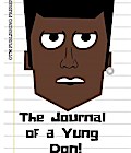 The Journal of a Yung Don