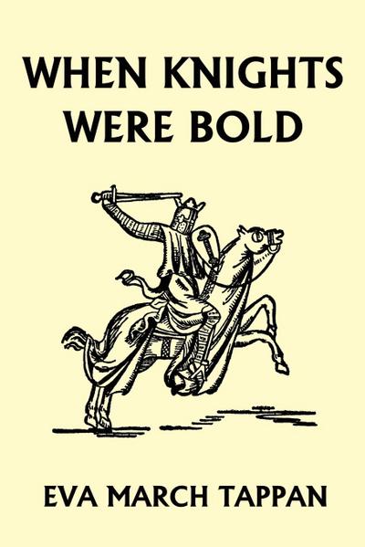 When Knights Were Bold (Yesterday’s Classics)