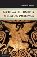 Myth and Philosophy in Plato’s Phaedrus