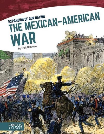 The Mexican-American War