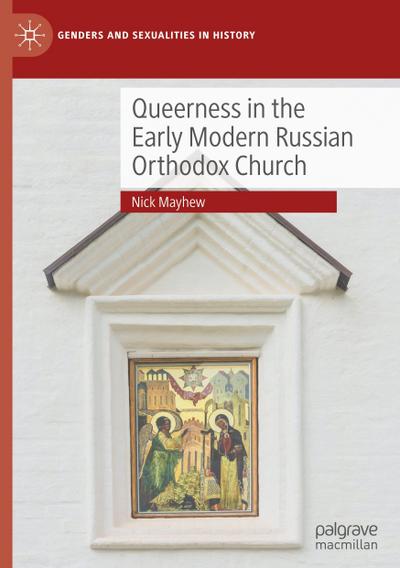 Queerness in the Early Modern Russian Orthodox Church