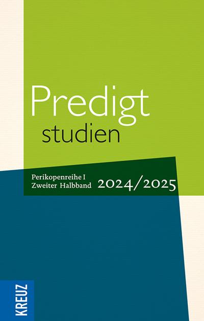 Predigtstudien 2024/2025, 2. Halbband